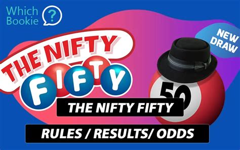 nifty fifty draw times|Betfred Nifty Fifty Results: Winning Numbers & Exclusive Offers.